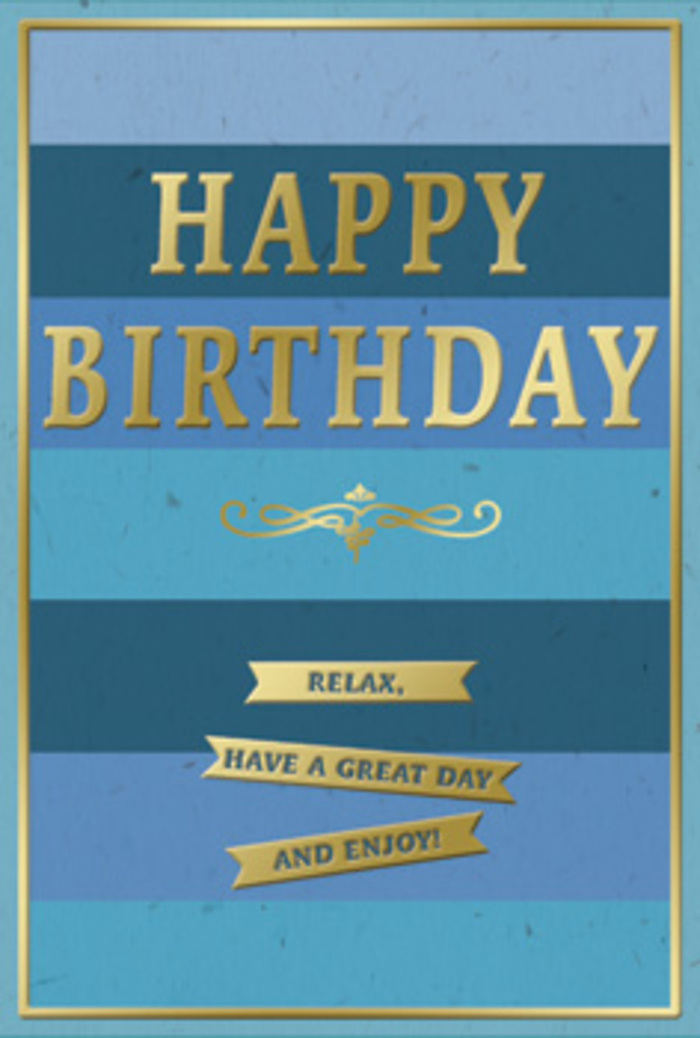 A stylish birthday card rests as the focal point, its design woven from soothing blue tones and polished gold details, evoking a quiet celebration in a Putney living room filled with flowers. The background is composed entirely of wide, horizontal blue stripes. These bands transition from strong navy and midnight at the outer edges to softer teal, ocean, and pale sky in the central area, echoing layers of distant skyline as seen from Putney Embankment. The stripes are flat and evenly spaced, creating a sense of order and calm. In the centre, the greeting HAPPY BIRTHDAY is presented in bold, embossed gold capitals that stretch confidently across the card. Each letter is slightly raised, catching the light and producing a subtle shimmer that feels more like candlelight than glitter. Directly beneath this main message, a graceful golden flourish curls across the card, adding a hint of old-world charm, like an elegant signature on fine stationery. Below the flourish sit three horizontal gold banners, clean and slim, stacked one above the other with careful spacing. They carry the gentle instruction Relax, have a great day and enjoy! spread naturally across the ribbons, inviting the recipient to slow down and savour their special day. A thin gold border runs around the entire card, giving it a framed, finished feel, as if ready to be propped on a mantel near Putney Bridge. The blues appear matte and silky to the eye, while the gold elements have a glossy, tactile quality that stands out from the background. The entire composition feels composed, mature, and quietly joyful-an ideal partner to a hand-tied bouquet arriving from Flower Delivery Putney, ready to be delivered to homes and offices throughout the neighbourhood.